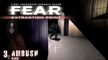 F.E.A.R Extraction Point: Ambush | Interval 02