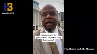 How soon will the garnishment STOP after filing bankruptcy?