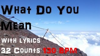 Download Lagu What Do You Mean? 130  BPM 32 counts  with lyrics Workout Music エアロビクス　レッスン　曲 MP3