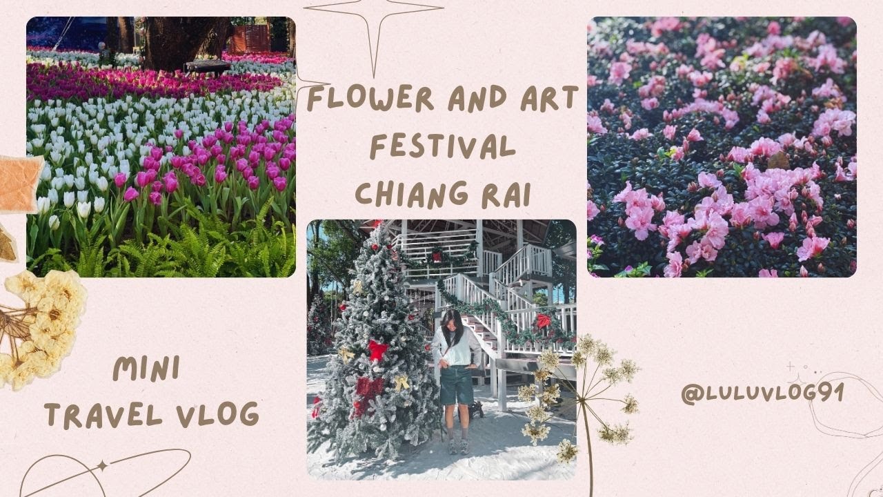 Blooming with color in Chiang Rai Flower & Art Festival 🌸💐 