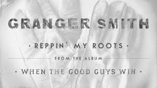 Granger Smith - Reppin' My Roots (Official Audio) chords