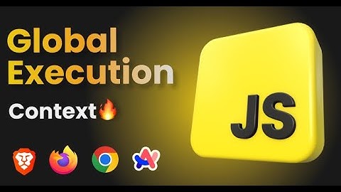JavaScript Global Execution Context Explained | 2025