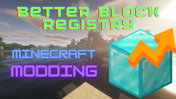 1.19 Minecraft Forge Modding Tutorial - Better Block Registry