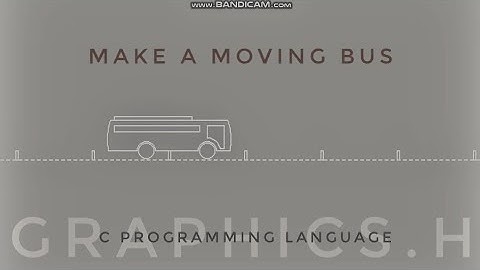 Moving bus in C | C Programming Language | Noob-grammer