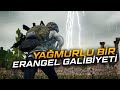 YAĞMURLU BİR ERANGEL GALİBİYETİ [PUBG]