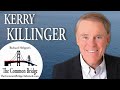 Richard Helppie's Common Bridge TV- Episode 141- Kerry Killinger