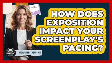 How Does Exposition Impact Your Screenplay