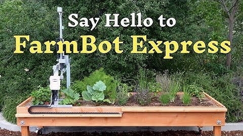 Say Hello to FarmBot Express and Express XL Trailer