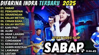 Download Lagu DIFARINA INDRA -  SABAR - PENGAREPAN - SINARENGAN - OM ADELLA TERBARU 2025 MP3