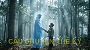 Cậu Bé Mất Tích 30 Giờ Ở Đà Lạt – Và Đức Mẹ Áo Xanh Dẫn Em Ra Khỏi Rừng