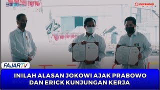 Inilah Alasan Jokowi Ajak Prabowo Dan Erick Kunjungan Kerja