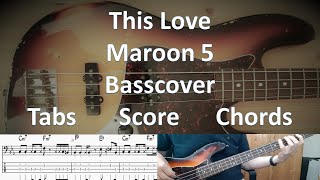 Maroon5 This Love. Bass Cover Tabs Score Notation Chords Transcription