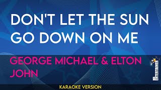 Dont Let The Sun Go Down On Me  George Michael U0026 Elton John karaoke