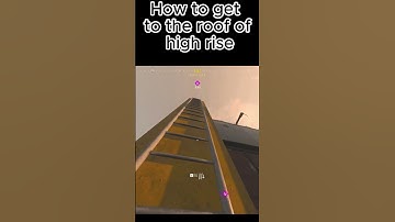 Highrise ladder tutorial