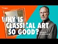Why is classical art so good  5minutes