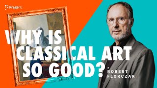 Why Is Classical Art So Good? | 5-Minute Videos