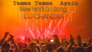 Tamma Tamma Again Humming Bass Mix | Hard Tapori Mix | Dj Chandan