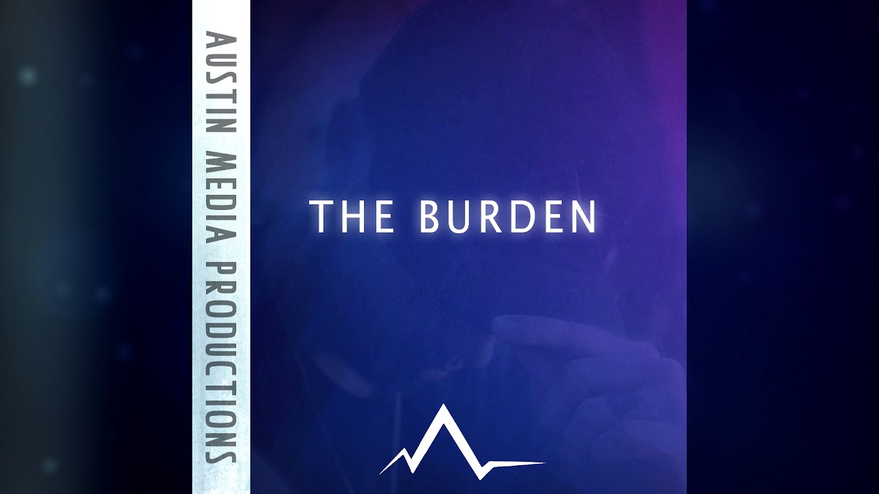 Austin Alchemy - The Burden (audio) - YouTube