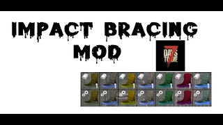 7DTD 7 Days to Die Impact bracing mod free download