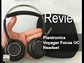 Plantronics Voyager Focus UC Unboxing and Review