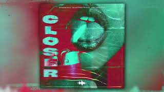 STXRSHOV, QUATTROTEQUE, TRETIAKOVA - Closer (Official Audio)