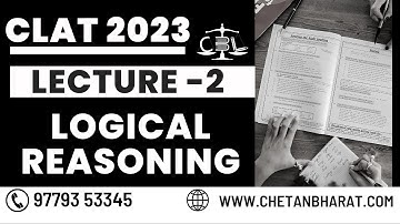 CLAT 2023 | Logical Reasoning | Lecture - 02 | Free Crash Course