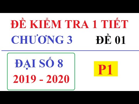 ĐỀ KIỂM TRA 1 TIẾT CHƯƠNG 3 ĐẠI SỐ 8. PHƯƠNG TRÌNH BẬC NHẤT – ĐỀ 01 - P1