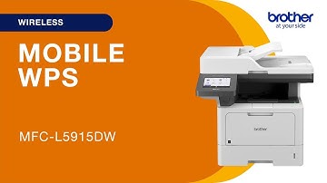 MFCL5915DW set up wireless with WPS - mobile device