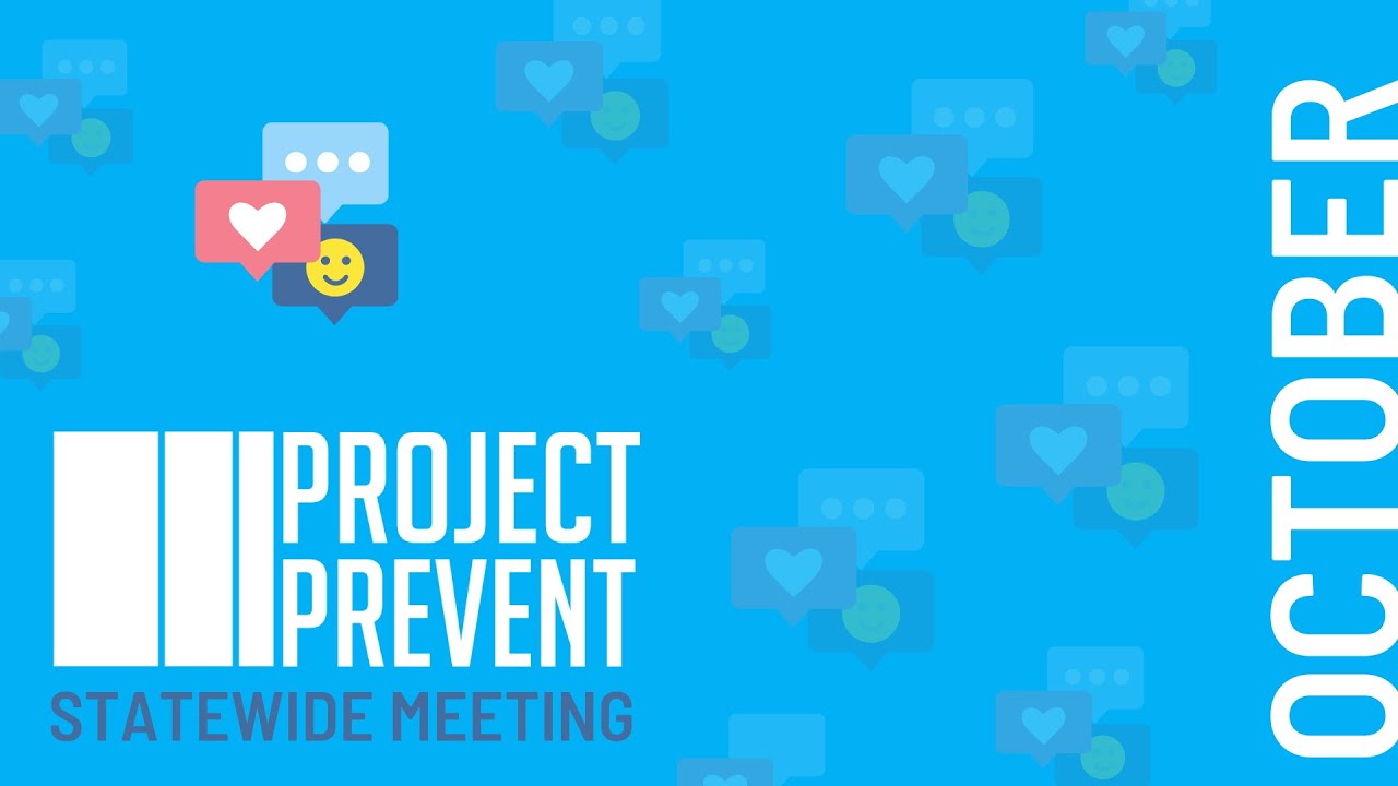 Project Prevent Project Prevent October Statewide Meeting 2022 - YouTube