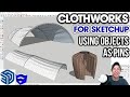 Clothworks for SketchUp - Using Objects as Pins!