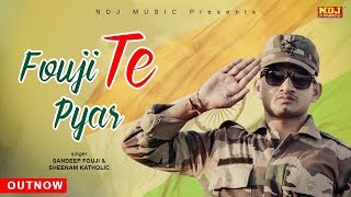 Fouji Te Pyar Sandeep Fouji Mithu Dhukia Pooja Punjaban New Haryanvi Song 2019 NDJ