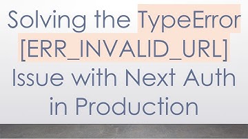 Solving the TypeError [ERR_INVALID_URL] Issue with Next Auth in Production