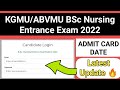 KGMU Bsc Nursing Admit Card 2022 Release Date || Latest Update🔥