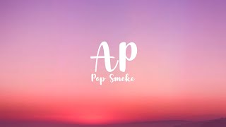 Pop Smoke - AP (Lyrics)