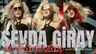 Sevda Giray - Paranoyak - @Just_CengiZz Extended Edit