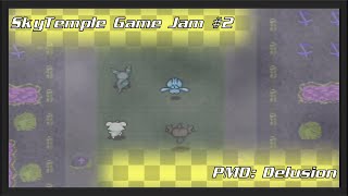 SkyTemple Game Jam 2 - PMD: Delusion