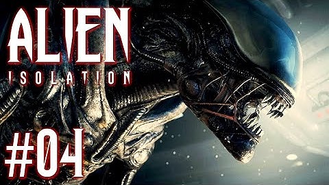 Alien Isolation™ | Part 4 - "In Space, No One Can Hear You Scream".