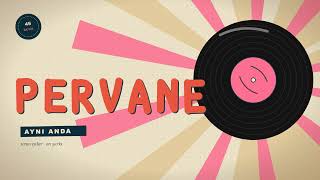 Pervane - Aynı Anda