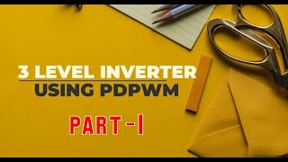 3 Level Inverter(multilevel) Using PDPWM Technique| Part-1| MATLAB Simulation screenshot 4
