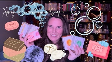 ASMR Tapping & Scratching on soap