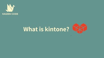 "kintone Basics: An Easy Introduction for Beginners"