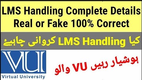 LMS Handling Service VU | VU LMS Handling Complete information | LMS Handling Real or Fake Info