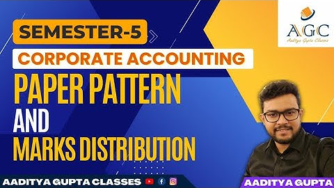 Paper Pattern and Marks Distribution | Corporate Accounting | Semester 5 | CU Exams | 2024