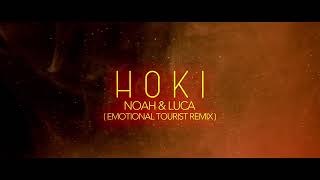 HOKI - Noah & Luca (Emotional Tourist Remix)