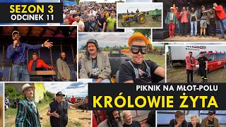 KRÓLOWIE ŻYTA Sezon 3 odc. 11I PIKNIK NA MŁOT-POLU I Kabaret Malina