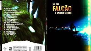 MV Bill   - O Bagulho é Doido (2006) full album