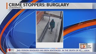 Champaign Co. Crime Stoppers seeking tips on burglary suspect