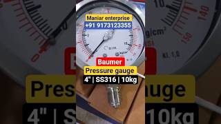 Baumer pressure gauge 4"-150 psi- ss316 with glycerine wholesaler ahmedabad