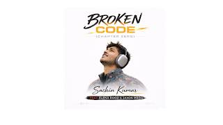 Sachin Kumar - Broken Code (feat. Elena Rossi & Jaxon Mbeki)