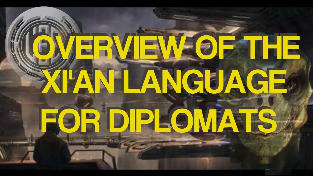 An Overview of the Xi'an Language for Diplomats Library Star Citizen
